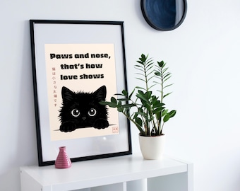 Schwarze Katze Druck Kawaii — Pfoten und Nase Katze Zitat Wand Kunst, Digital Download, Geschenk Katzenliebhaber, süße Katze Poster