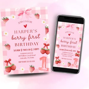 May include: Pink birthday invitation with strawberries, daisies, and a bow. The text reads "Harper's berry first birthday" with the date, time, and location. A smartphone displays the same invitation.