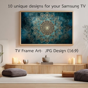 May include: A framed artwork with a teal and gold mandala design. The artwork is labeled "10 unique designs for your Samsung TV" and "TV Frame Art- JPG Design (16:9)". The artwork is displayed above a wooden console with candles and decorative items.