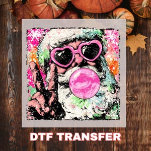 Cool Santa DTF Transfer, Grunge Bubblegum Decal, Ready to Press Funny Christmas Graffiti Heat Transfer