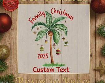 Family Christmas Palm Tree 2026 DTF Transfer, Custom Text Ready to Press Design for Shirts