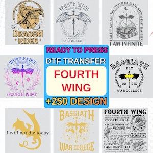 May include: A collection of eight graphic DTF transfers featuring dragon illustrations and text related to Fourth Wing and Basgiath War College. Designs include quotes like I am infinite, I will not die today, and various dragon silhouettes in black, gold, and purple.