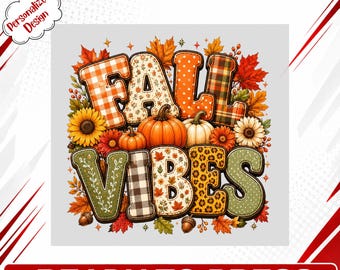 Fall Vibes Ready to Press DTF Transfer - Autumn Pumpkins Sunflowers Leaves Iron On for Shirts, Hoodies, and Crafts