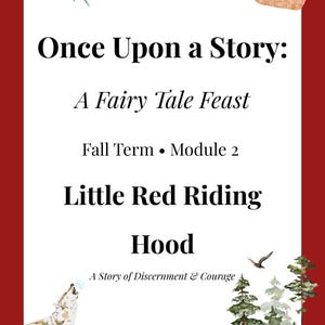 Könnte beinhalten: Ein Poster mit rotem Rand und weißem Innenraum, mit dem Text "Once Upon a Story: A Fairy Tale Feast" und "Little Red Riding Hood". Illustrationen umfassen einen Wolf, Bäume, einen Korb und einen Vogel.