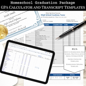 May include: Homeschool graduation package with GPA calculator and transcript templates. Includes a diploma, transcript, and a tablet displaying a spreadsheet. A pen rests on the transcript. The package also includes practical advice and instructions.