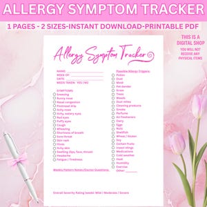 May include: A printable allergy symptom tracker with a pink floral design. The form includes sections for symptoms, possible triggers, and a severity rating. Text on the form includes "Allergy Symptom Tracker" and "This is a digital shop, you will not receive any physical items."