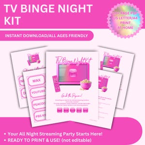 May include: A pink TV Binge Night Kit with the text "TV BINGE NIGHT KIT" and "INSTANT DOWNLOAD/ALL AGES FRIENDLY". The kit includes printable pages with TV graphics, popcorn, and a remote control. The kit is ready to print at home.