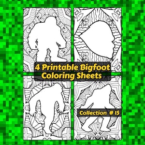 Op de afbeelding: Vier afdrukbare Bigfoot kleurplaten in zwart en wit. Elke pagina toont een andere pose van het wezen. Ingewikkelde patronen vullen de achtergronden. De tekst "4 Printable Bigfoot Coloring Sheets" is zichtbaar. Collectie #15 is ook zichtbaar.