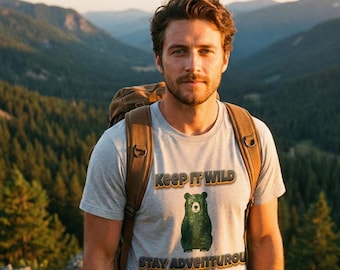 Keep It Wild Bear Graphic Tee | Stay Adventurous Forest Nature Shirt