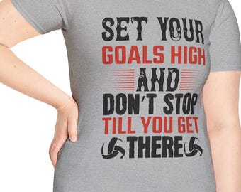 Inspirational Goal Setting T-Shirt, Motivational Apparel, Fitness Tee, Gift for Athletes, Encouragement Shirt