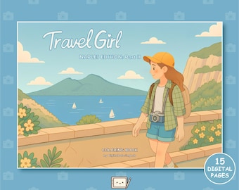 Travel Girl – Naples Edition: Part II | Cozy & Comfy Kawaii Coloring Book | Relaxing Travel Illustrations | Digital Download PDF