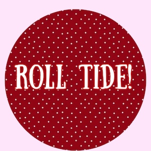 Alabama Gameday Buttons