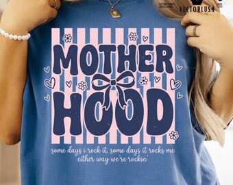 Mother Hood Png, Funny Mom Life Quote Png, Cute Bow Typography Digital Download, Mother’s Day Shirt Design, Trendy Mom Png, 300 Dpi