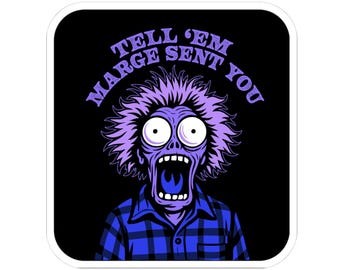 Tell 'Em Marge Sent You Sticker - Funny Pee-Wee's Big Adventure Movie Inspired Decal, Retro 80s Nostalgia Pop Culture Sticker