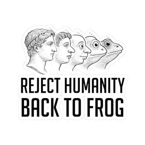 Reject Humanity Back to Frog Vinyl Decal Sticker