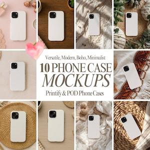 Może przedstawiać: Kolaż dziesięciu białych makiet etui na telefony, każda w innym otoczeniu. Tekst brzmi: "Versatile, Modern, Boho, Minimalist" oraz "10 PHONE CASE MOCKUPS Printify & POD Phone Cases."