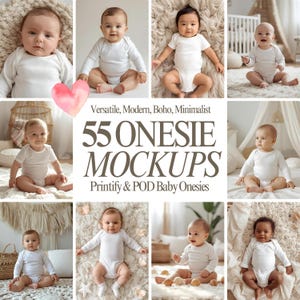 Op de afbeelding: Een collage van baby's in witte rompertjes in verschillende poses. De afbeelding bevat de tekst "Versatile, Modern, Boho, Minimalist" en "55 ONESIE MOCKUPS Printify & POD Baby Onesies". De baby's bevinden zich op zachte, neutrale achtergronden.