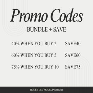 May include: A promotional graphic with the text "Promo Codes" in a stylish font. It offers discounts: 40% off when buying 2, 60% off when buying 5, and 75% off when buying 10. The graphic also includes the text "BUNDLE + SAVE".