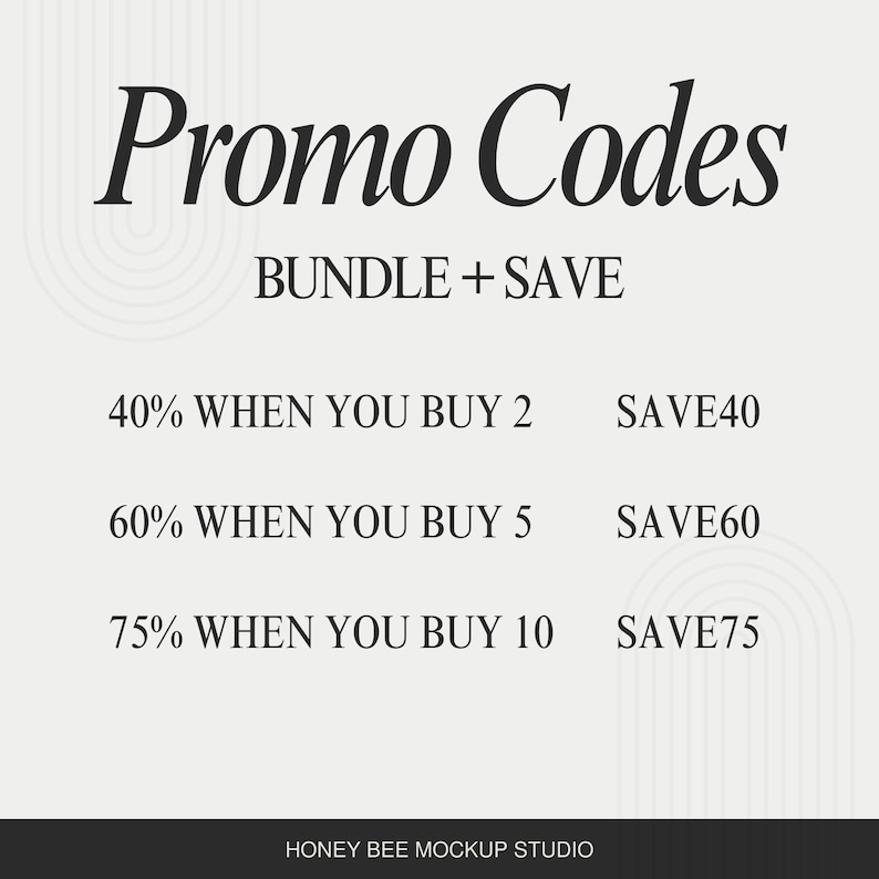 May include: A promotional graphic with the text "Promo Codes" in a stylish font. It offers discounts: 40% off when buying 2, 60% off when buying 5, and 75% off when buying 10. The graphic also includes the text "BUNDLE + SAVE".