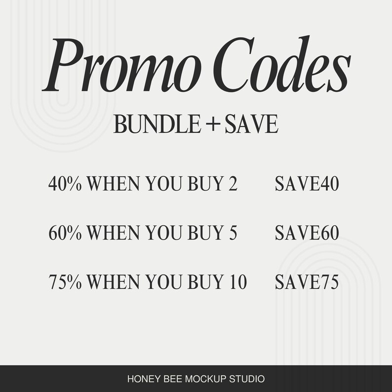 May include: A promotional graphic with the text "Promo Codes" in a stylish font. It offers discounts: 40% off when buying 2, 60% off when buying 5, and 75% off when buying 10. The graphic also includes the text "BUNDLE + SAVE".