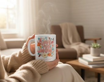 Love You Mom floral bouquet Mug, gift for her. Nana| Mother's Day coffee cup