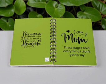 Mom in Heaven I Still Need to Talk to You Spiral Bound Journal | Grief Memory Notebook