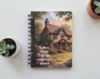 Letters to the Life We Could Have Shared Journal , relationships. Gift for her| Spiral Bound