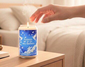 Letters to My Father candle, I'm not done talking to you yet| Memorial condolence soy candle
