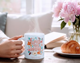 Floral Typography Mug, Hand-Lettered "Love You Mom" with Heart Accent