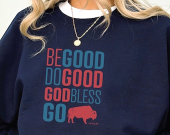 Sudadera inspiradora Josh Allen MVP: Sudadera de cuello redondo para el tailgating de Buffalo Football Mafia, "Be Good Do Good Game Day"