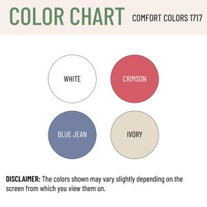 May include: A color chart with the text "COLOR CHART COMFORT COLORS 1717". The chart displays four colored circles: white, crimson, blue jean, and ivory. A disclaimer at the bottom states that colors may vary.