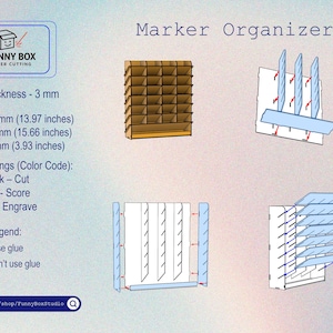 May include: A wooden marker organizer with a 3 mm material thickness. Dimensions are 13.97 inches wide, 15.66 inches high, and 3.93 inches deep. The image includes assembly diagrams with color-coded laser cut settings and glue instructions.