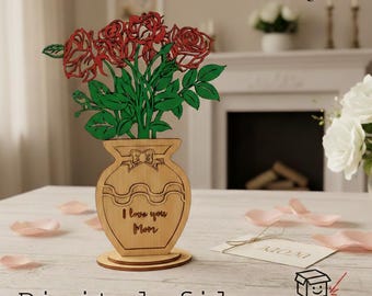 File di taglio laser per vaso di rose per la festa della mamma, regalo per la mamma, vaso di fiori in legno, 3 o 4 rose, ti amo mamma, modello di taglio laser Glowforge LightBurn