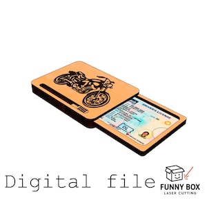 May include: A light-colored wooden sliding card holder featuring a laser-engraved motorcycle graphic on the top surface. The holder is partially open, revealing a driver's license inside. The text Digital file and Funny Box Laser Cutting are visible.