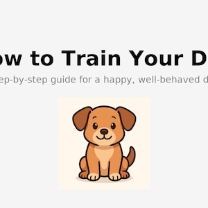 Può includere: Un'illustrazione con il testo "How to Train Your Dog" e "Guida passo passo per un cane felice e ben educato". Un cane dei cartoni animati con pelo marrone, orecchie flosce e un naso nero è centrato sotto il testo.