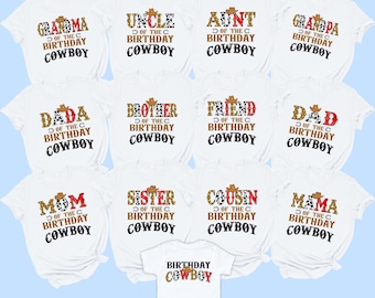 Matching Birthday Cowboy Shirts Western Family Mom Dad Brother Sister Uncle Aunt Cousin Grandma Grandpa Country Kid Birthday Boy Family Tees