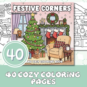 May include: A coloring book cover with the title "Festive Corners" and the text "40 and easy coloring book". The image shows a cosy Christmas scene with a decorated tree, fireplace, and armchair. The words "40 cosy coloring pages" are at the bottom.