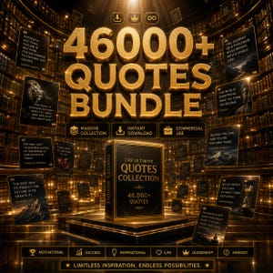 Può includere: Un pacchetto di prodotti digitali intitolato 46000+ QUOTES BUNDLE con una scatola centrale etichettata THE ULTIMATE QUOTES COLLECTION. L'immagine mostra numerose schede di citazioni fluttuanti con testo, icone e scritte dorate su sfondo scuro.