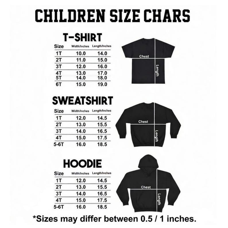 K&ouml;nnte beinhalten: Eine schwarz-wei&szlig;e Tabelle mit der &Uuml;berschrift "CHILDREN SIZE CHARS" zeigt Gr&ouml;&szlig;enangaben f&uuml;r Kinder-T-Shirts, Sweatshirts und Hoodies. Die Tabelle enth&auml;lt Breite und L&auml;nge in Zoll f&uuml;r die Gr&ouml;&szlig;en 1T bis 6T. Der Text "Sizes may differ between 0.5 / 1 inches" steht unten.