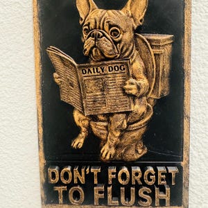 Funny French Bulldog Bathroom Sign – Don’t Forget to Flush Wall Decor Plaque, Dog Reading Newspaper, Toilet Humor Gift for Home or Office