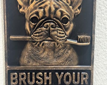 Placa de pared 3D "Cepíllate los dientes" de Bulldog Francés - Decoración para el baño canino