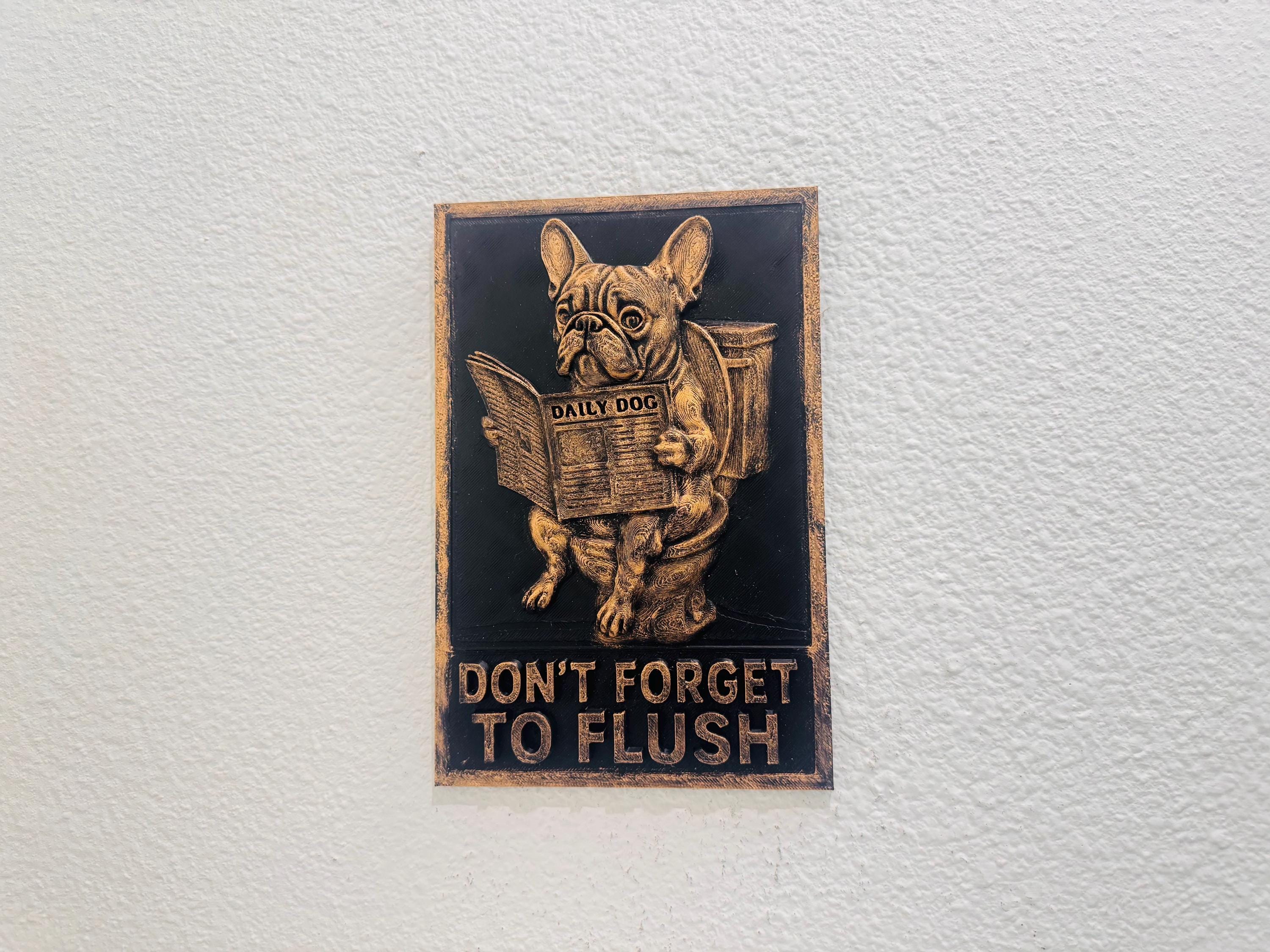 Funny French Bulldog Bathroom Sign – Don’t Forget to Flush Wall Decor ...