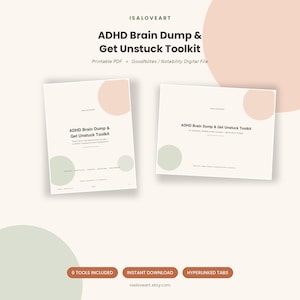 Peut inclure: Ensemble de fichiers numériques ADHD Brain Dump & Get Unstuck Toolkit présentant deux mises en page de documents avec des accents circulaires rose pâle et vert sauge. Le texte indique ADHD Brain Dump & Get Unstuck Toolkit, Printable PDF + GoodNotes / Notability Digital File.
