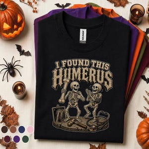 Funny Orthopedic Halloween PNG, I Found This Humerus Skeleton Design, Medical Humor Sublimation, Ortho Nurse Spooky Digital Download