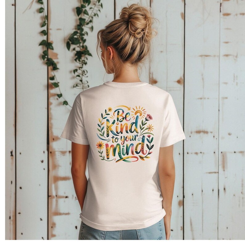 Be Kind To Your Mind Tee: Unisex Cotton Mental Health T-Shirt image 2