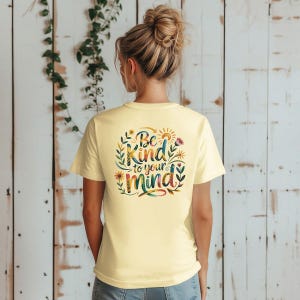 Be Kind To Your Mind Tee: Unisex Cotton Mental Health T-Shirt image 3