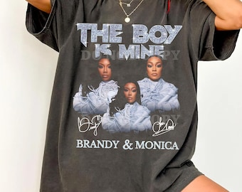 Comfort Colors The Boy Is Mine T-Shirt | 90s R&B, Monica, Brandy Tee, Monica vs Brandy