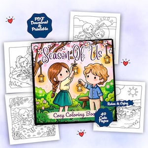 May include: A collection of coloring book pages featuring the title "Season Of Us". The cover art shows two cartoon figures hanging lanterns under a flowering tree. The words "Cozy Coloring Book" and "40 Cute Pages" are also visible.