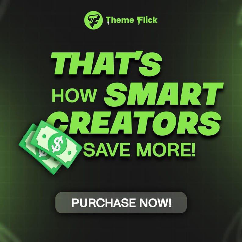 Może przedstawiać: Grafika promocyjna z tekstem "THAT'S HOW SMART CREATORS SAVE MORE!" w jaskrawozielonym kolorze. Obraz zawiera zielone banknoty i przycisk "KUP TERAZ!", wszystko na ciemnozielonym tle z logo Theme Flick.