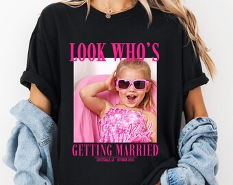 Look Who's Getting Married Comfort Colors Shirt Custom Wedding Favor Personalized Bride Photo and Name Shirt Bachelorette Bridal Shower Gift